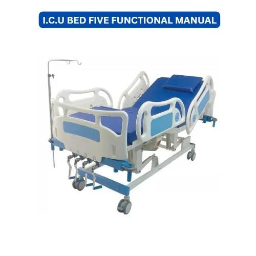 I.C.U BED FIVE FUNCTIONAL MANUAL